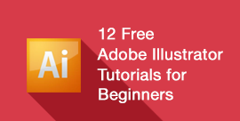 12 Free Adobe Illustrator Tutorials for Beginners